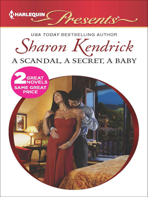 Title details for A Scandal, a Secret, a Baby by Sharon Kendrick - Wait list